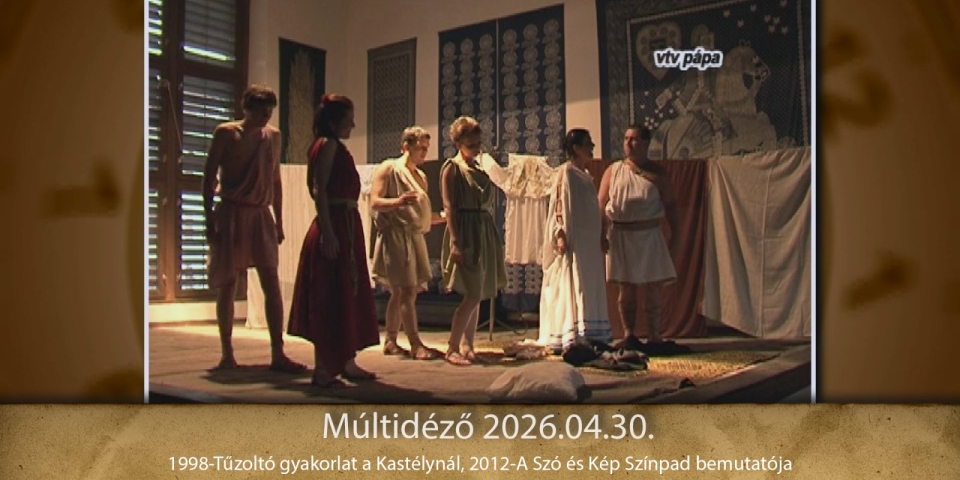 Múltidéző 2026.04.30.