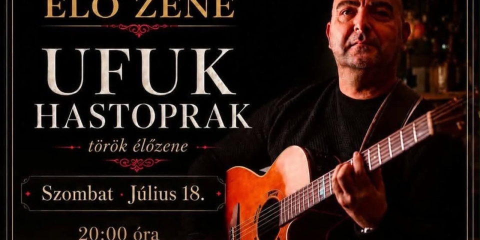Ufuk Hastoprak - török élőzene