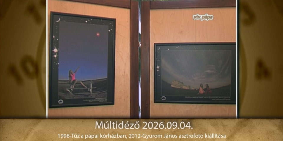 Múltidéző 2026.09.04.