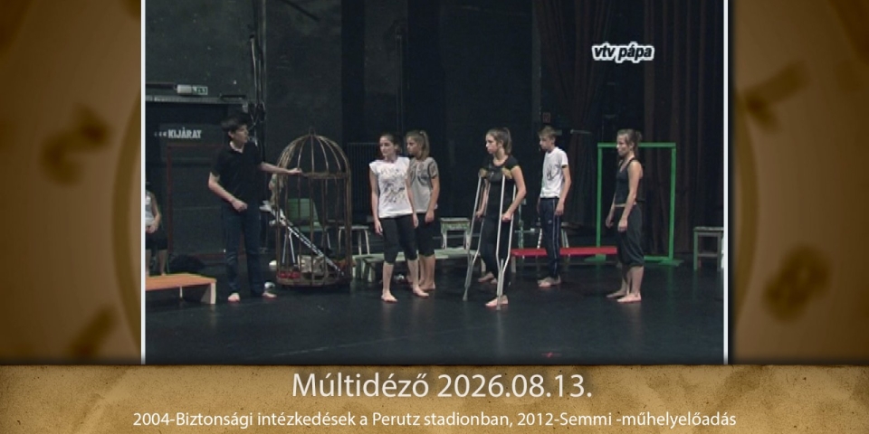Múltidéző 2026.08.13.