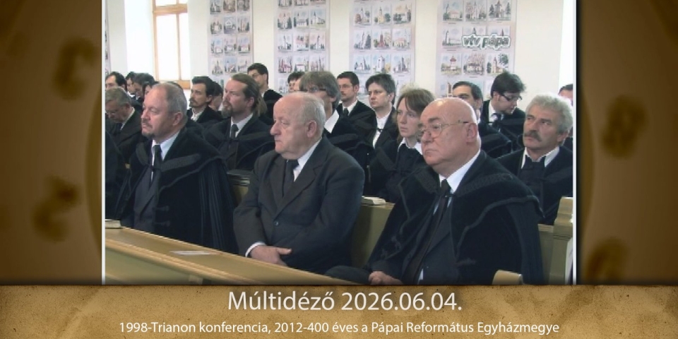 Múltidéző 2026.06.04.