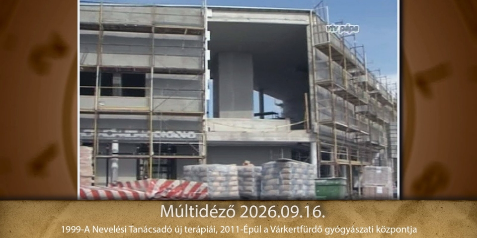 Múltidéző 2026.09.16.