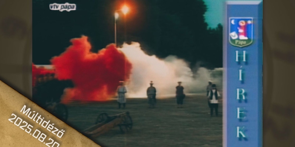 Múltidéző 2025.08.20.