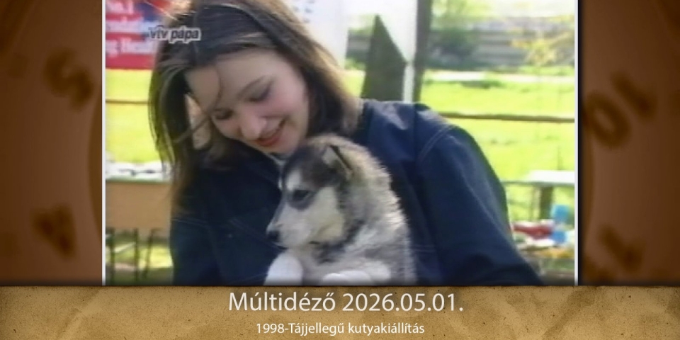 Múltidéző 2026.05.01.