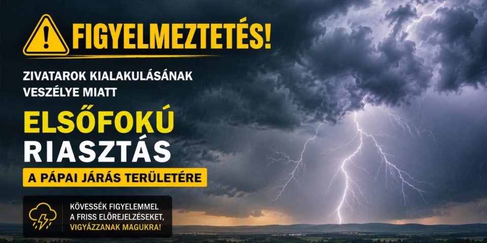 Zivatarok miatt adtak ki figyelmeztetést a Pápai járás területére