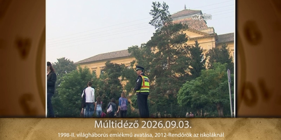 Múltidéző 2026.09.03.