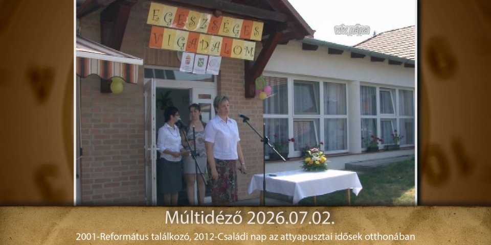 Múltidéző 2026.07.02.