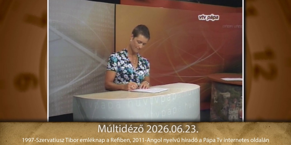 Múltidéző 2026.06.23.