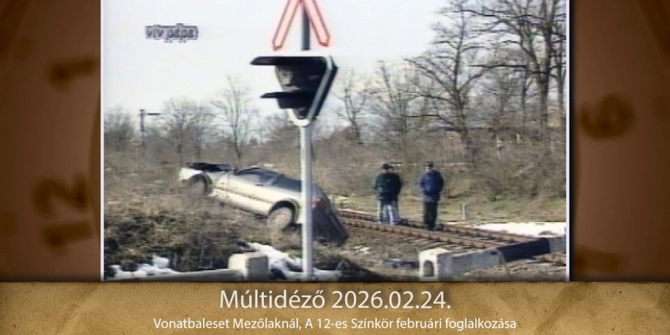 Múltidéző 2026.02.24.