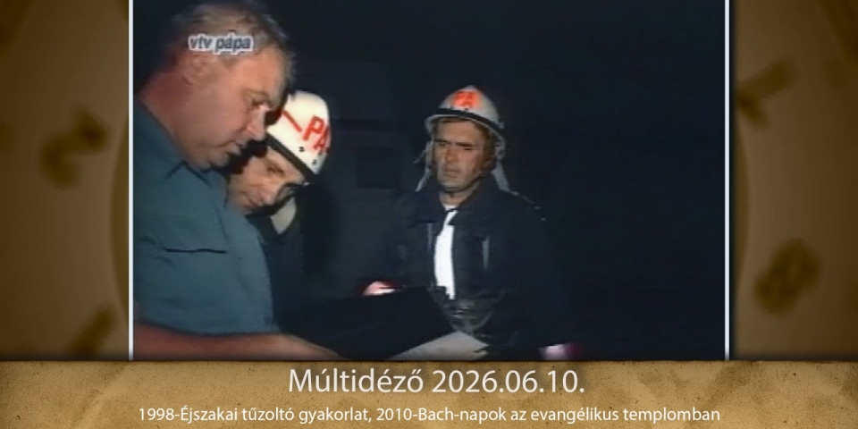 Múltidéző 2026.06.10.