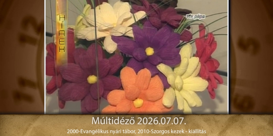 Múltidéző 2026.07.07.