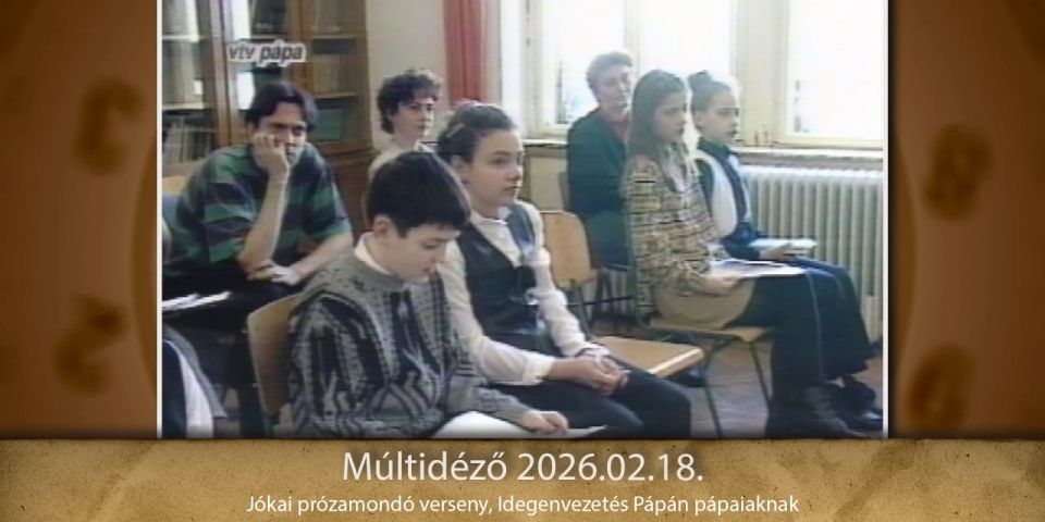 Múltidéző 2026. 02. 18.