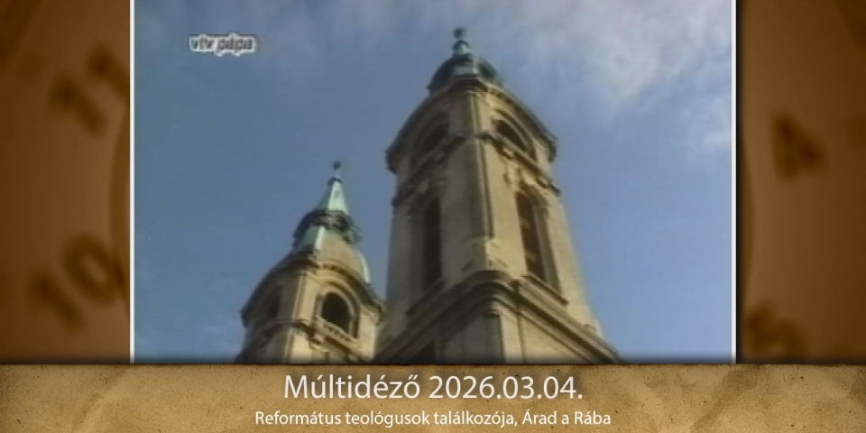 Múltidéző 2026.03.04.