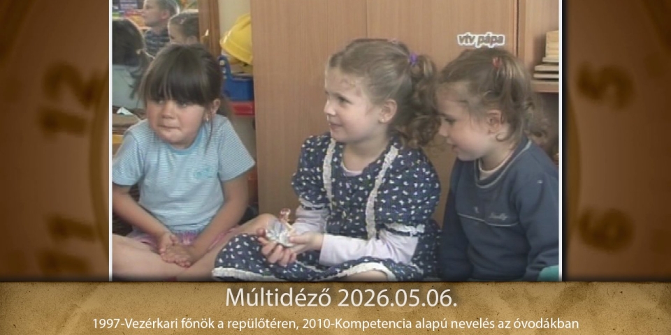 Múltidéző 2026.05.06.