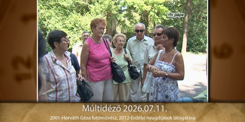 Múltidéző 2026.07.11.