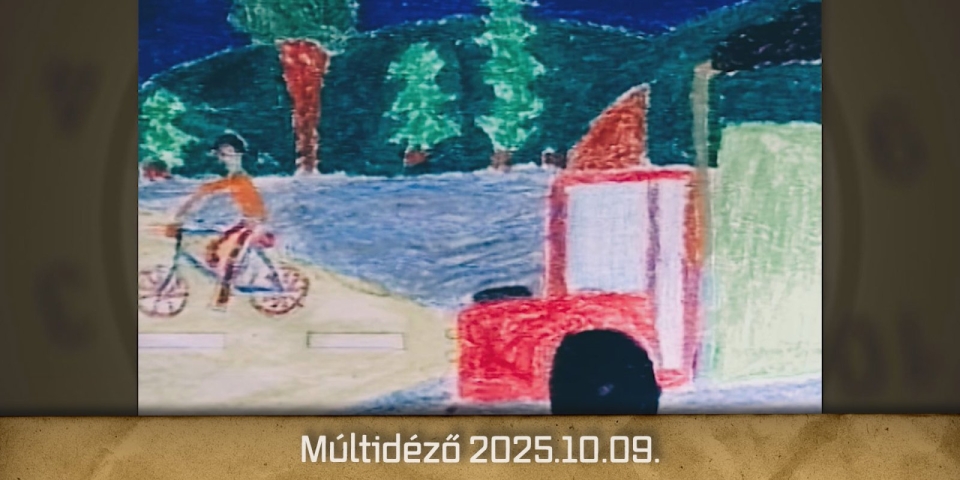 Múltidéző 2025.10.09.