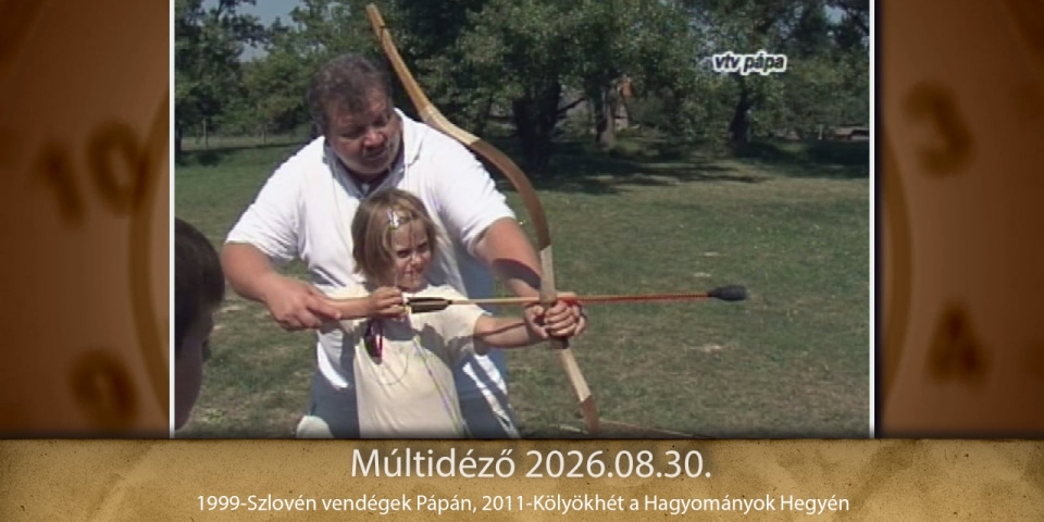 Múltidéző 2026.08.30.