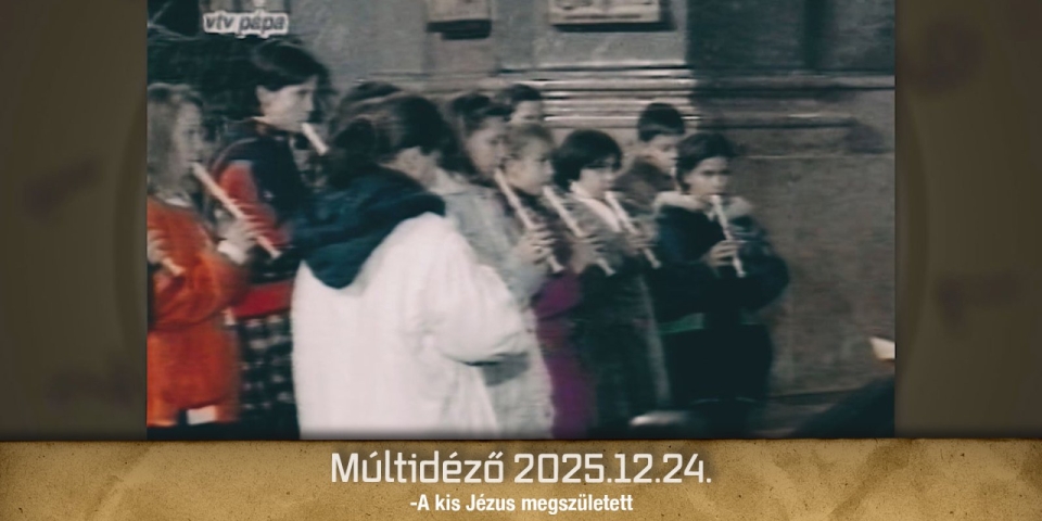 Múltidéző 2025.12.24.