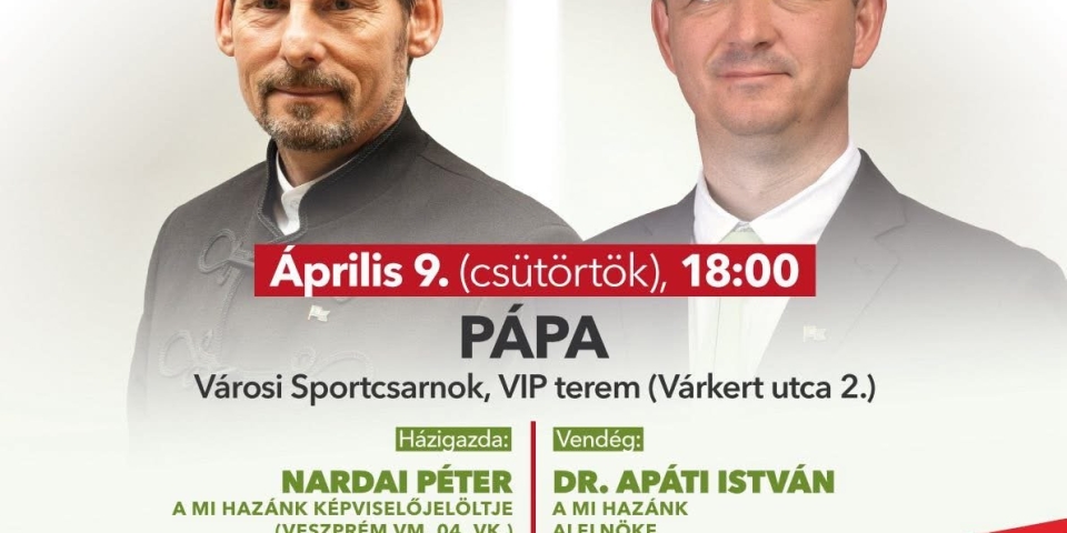 Választási fórumot tartott a Mi Hazánk Mozgalom Pápán