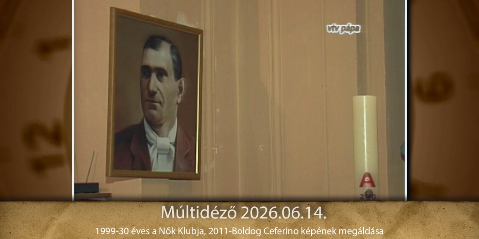 Múltidéző 2026.06.14.