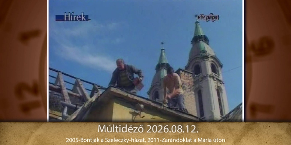 Múltidéző 2026.08.12.