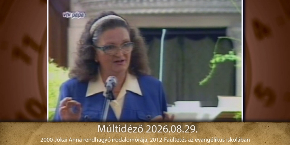 Múltidéző 2026.08.29.