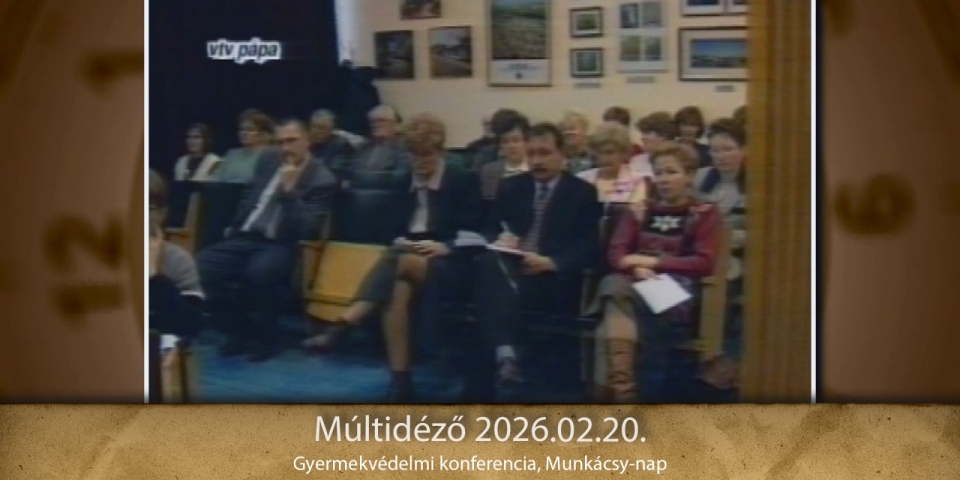 Múltidéző 2026. 02. 20.