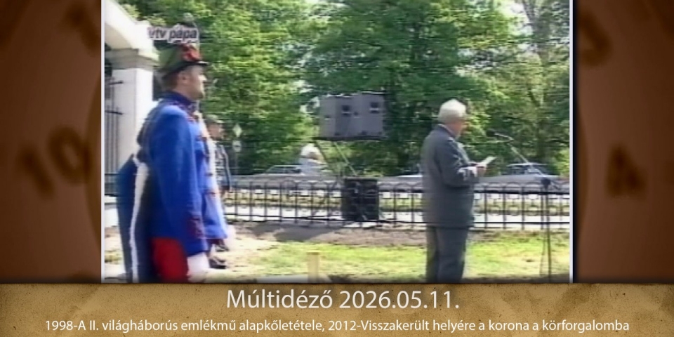 Múltidéző 2026.05.11.