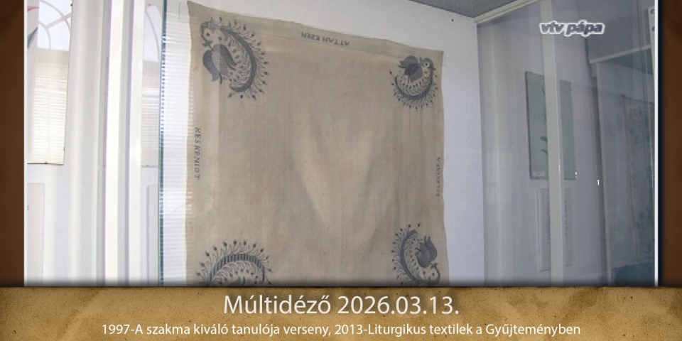 Múltidéző 2026.03.13.