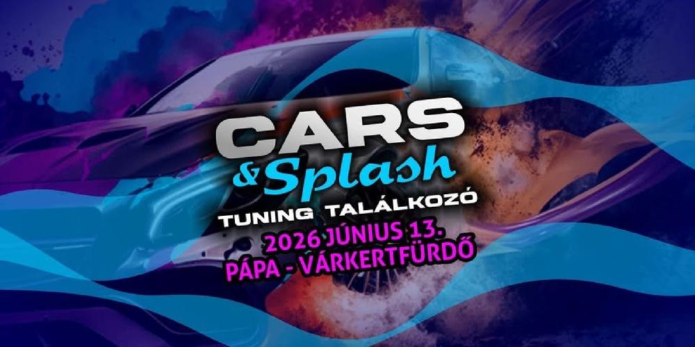 Cars & Splash Tuning Találkozó