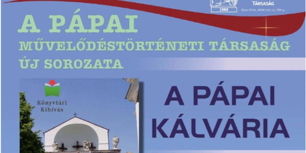 Látóutak - A pápai kálvária