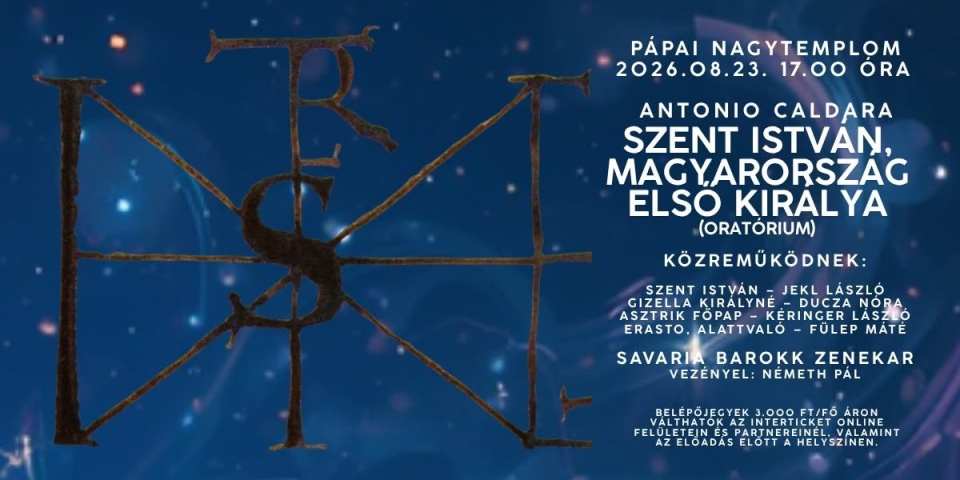 Szent István, Magyarország első királya (oratórium) a Savaria Barokk Zenekar előadásában